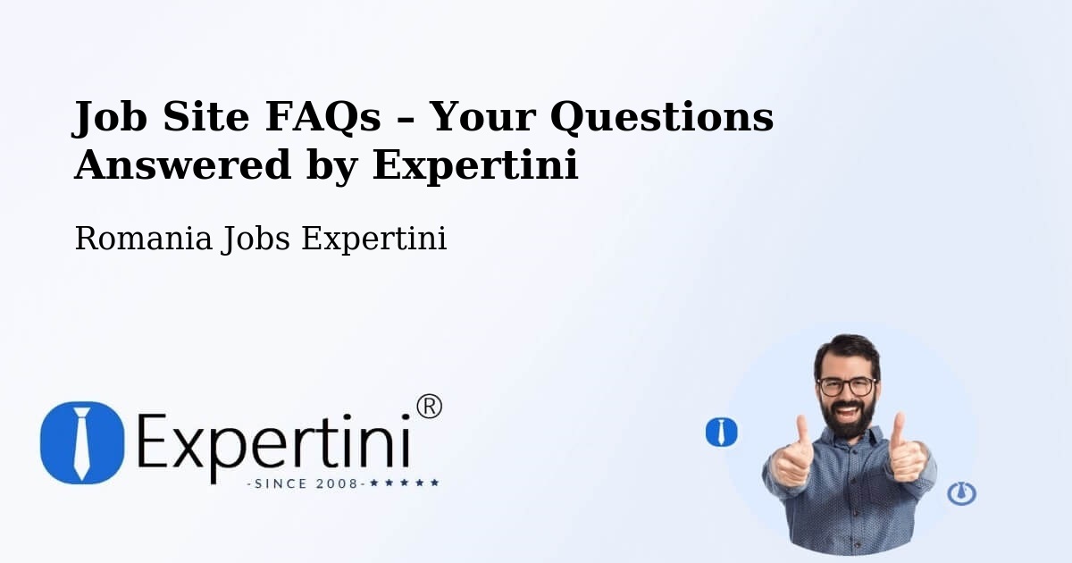 Job Site FAQs – Frequently Asked Questions – Libotin - Libotin, Romania Jobs Expertini